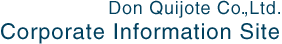 Don Quijote Co.,Ltd.Corporate Information Site